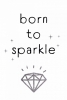 Born to Sparkle Variante 1